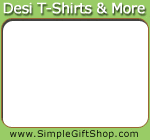 Lots of Desi t-shirts, caps, mugs and more at SimpleGiftShop.com